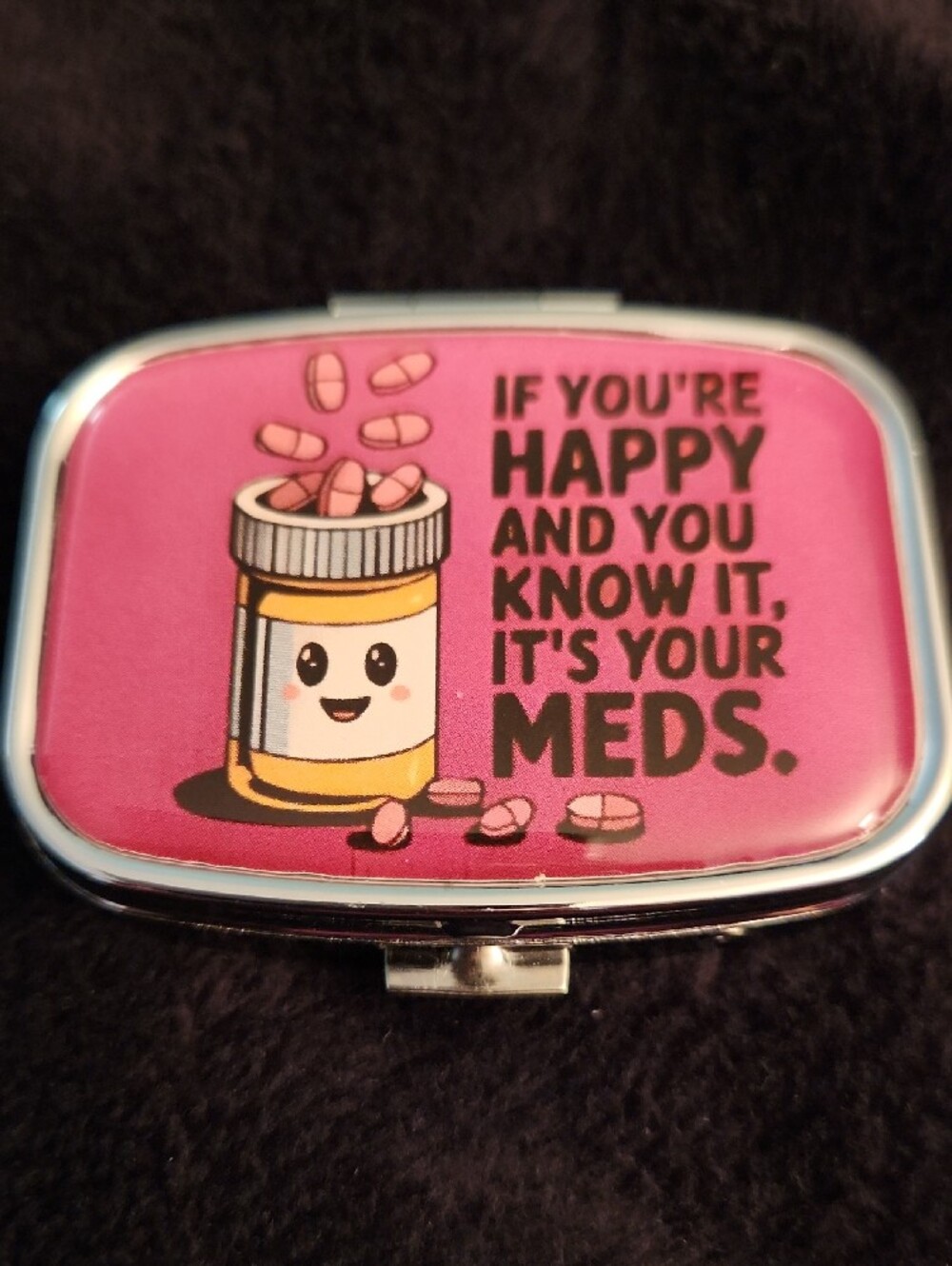 NEW - Pill Case, Pill Container with Mirror - 'If You're Happy...' - Picture 2 of 7